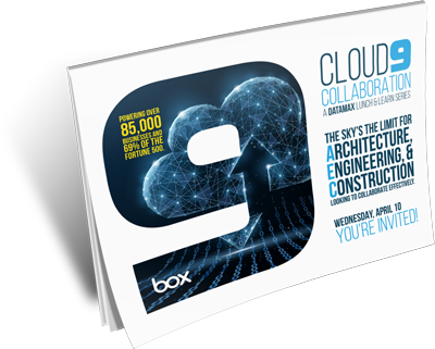 Invitation - Datamax Cloud 9 Collaboration Lunch & Learn
